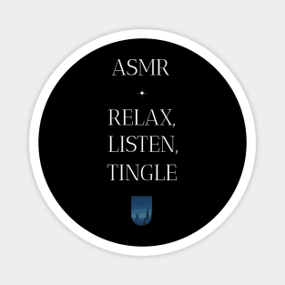 ASMR Relax, Listen, Tingle Wellness, Self Care and Mindfulness Magnet